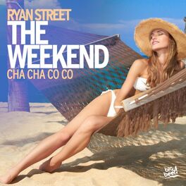Album cover of The Weekend (Cha Cha Co Co)