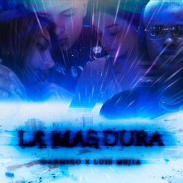 Album cover of La mas dura (feat. Luis Mejia)