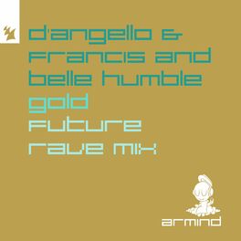 Album cover of Gold (D'Angello & Francis Future Rave Mix)