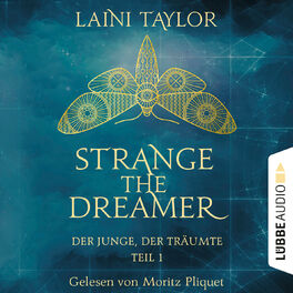 Album cover of Der Junge, der träumte - Strange the Dreamer, Teil 1 (Ungekürzt)