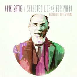 Album cover of Erik Satie: Selected Works for Piano