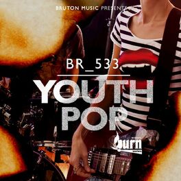 Album cover of Burn Series: Youth Pop
