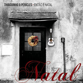 Album cover of Thiaguinho & Péricles convidam: Então É Natal