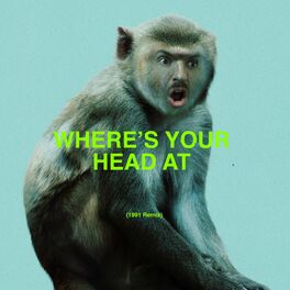 Album cover of Where’s Your Head At (1991 Remix)