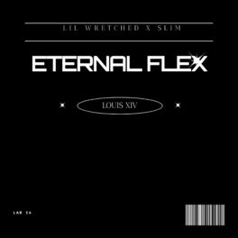 Album picture of ETERNAL FLEX (feat. Lil Wretched & Slim)