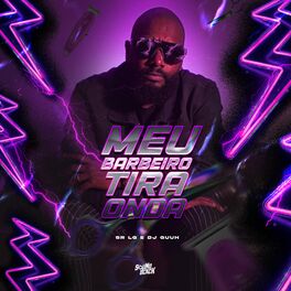 Album cover of Meu Barbeiro Tira Onda