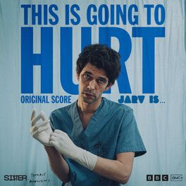 Album cover of This Is Going To Hurt (Original Soundtrack)