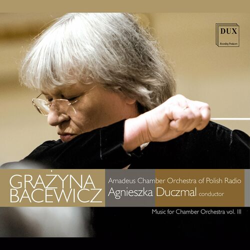 Amadeus Chamber Orchestra of Polish Radio - Bacewicz: Music for Chamber  Orchestra, Vol. 3: letras de canciones | Deezer