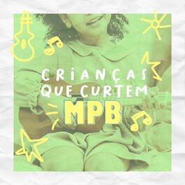 Album cover of Crianças que Curtem MPB