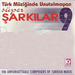 Album picture of Türk Müziğinde Unutulmayan Süper Şarkılar, Vol.9