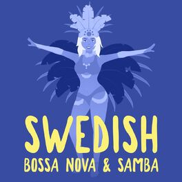 Album cover of Swedish Bossa Nova & Samba