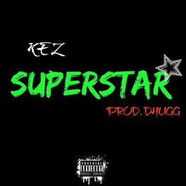 Album cover of Superstar (feat. Kez)