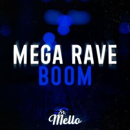 Album cover of MEGA RAVE BOOM (feat. MC John JB)