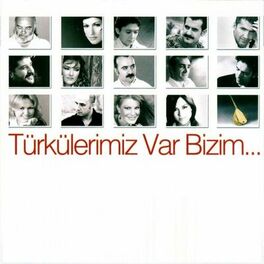 Album cover of Türkülerimiz Var Bizim ...