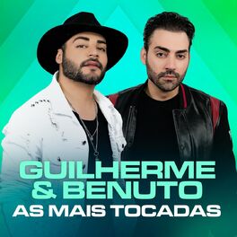 Album cover of Guilherme & Benuto As Mais Tocadas