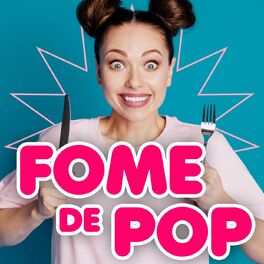 Album cover of Fome de Pop