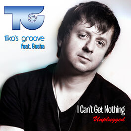 Album cover of I Can't Get Nothing - Unplugged