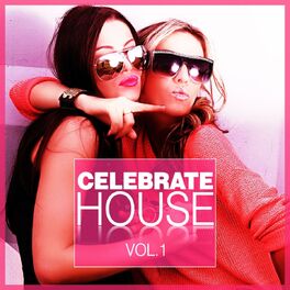Album cover of Celebrate House, Vol. 1