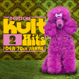 Album cover of Deutsche Kulthits der 70er Jahre - 2