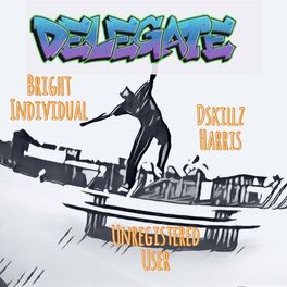 Album cover of Delegate (feat. Dskillz Harris & Bright Individual)