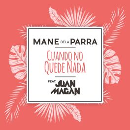 Album cover of Cuando No Quede Nada (feat. Juan Magán)