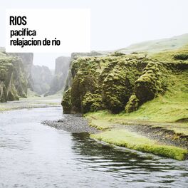 Album cover of Paz Eterna: Rios: pacifica relajacion de rio