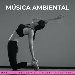 Musica de Yoga : albums, chansons, playlists