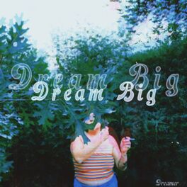 Album cover of Dream Big