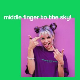 Album cover of Middle finger to the sky | Powerful songs to sing