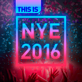 Album cover of THIS IS NYE 2016