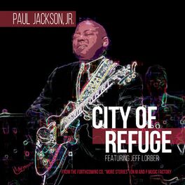 Album cover of City of Refuge (feat. Jeff Lorber)