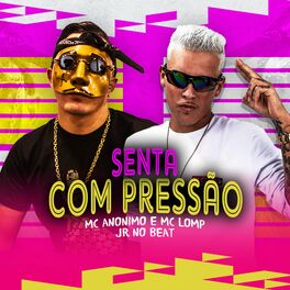 Album cover of Senta Com Pressão