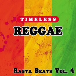 Album cover of Timeless Reggae: Rasta Beats, Vol. 4