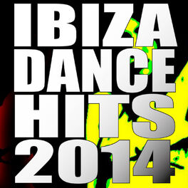 Album cover of Ibiza Dance Hits 2014