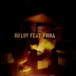 Album cover of NO LUV (feat. Fiona)