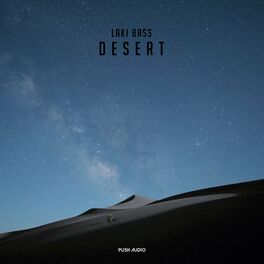 Laki Bass - Desert: Lyrics And Songs | Deezer