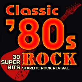Album cover of Classic 80s Rock - 30 Super Hits