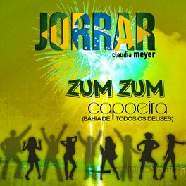 Album cover of Zum Zum Capoeira (Bahia de Tods Os Deuses)