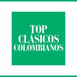 Album cover of Top Clásicos Colombianos