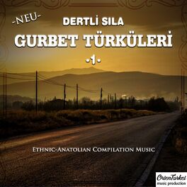Album cover of Gurbet Türküleri, Vol. 1 (Dertli Sıla)