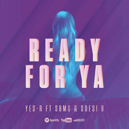 Album cover of Ready for ya (feat. SBMG & Soesi B)