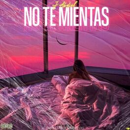 Album cover of No Te Mientas