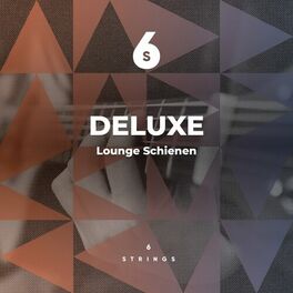 Album cover of Deluxe Lounge Schienen