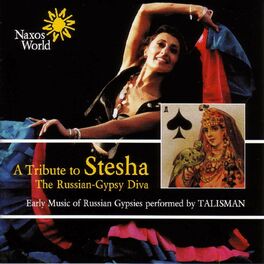 Album cover of A Tribute To Stesha: Early Music of Russian Gypsies