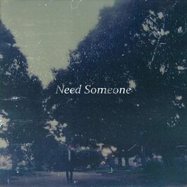 Album cover of Need Someone