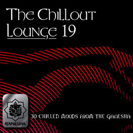Album cover of The Chillout Lounge Vol. 19