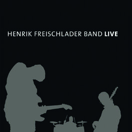 Album cover of Henrik Freischlader - Henrik Freischlader Band Live (MP3 Album)