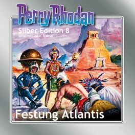 Album cover of Festung Atlantis - Perry Rhodan - Silber Edition 8
