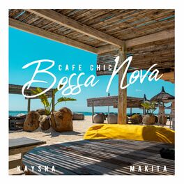 Album cover of Cafe Chic Bossa Nova