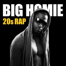Album cover of Big Homie: 20s Rap